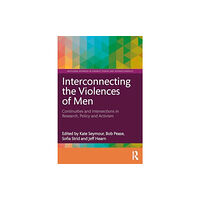 Taylor & francis ltd Interconnecting the Violences of Men (häftad, eng)