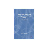 Taylor & francis ltd Binary Role Theory and the Dynamics of World Politics (häftad, eng)