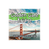 Bold Kids Golden Gate Bridge (häftad, eng)