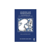 Taylor & francis ltd Mourning and Metabolization (häftad, eng)