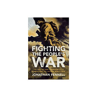 Cambridge University Press Fighting the People's War (inbunden, eng)