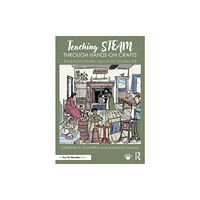 Taylor & francis ltd Teaching STEAM Through Hands-On Crafts (häftad, eng)