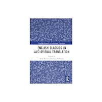 Taylor & francis ltd English Classics in Audiovisual Translation (inbunden, eng)