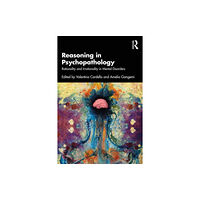 Taylor & francis ltd Reasoning in Psychopathology (häftad, eng)