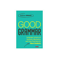 Sage publications inc Good Grammar [Grades 6-12] (häftad, eng)