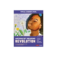 Sage publications inc Antiracist Reading Revolution [Grades K-8] (häftad, eng)
