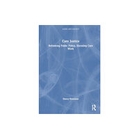 Taylor & francis ltd Care Justice (häftad, eng)