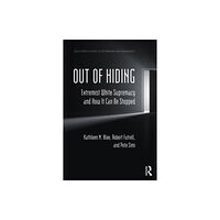 Taylor & francis ltd Out of Hiding (häftad, eng)