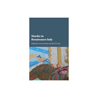 Cambridge University Press Murder in Renaissance Italy (inbunden, eng)