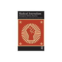 Taylor & francis ltd Radical Journalism (häftad, eng)