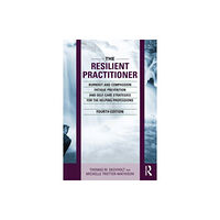 Taylor & francis ltd The Resilient Practitioner (häftad, eng)