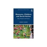 Taylor & francis ltd Museums, Children and Social Action (häftad, eng)
