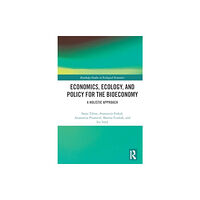 Taylor & francis ltd Economics, Ecology, and Policy for the Bioeconomy (häftad, eng)