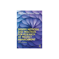 Taylor & francis ltd Design Methods and Practices for Research of Project Management (häftad, eng)