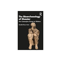Taylor & francis ltd The Bioarchaeology of Disaster (häftad, eng)