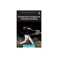 Taylor & francis ltd A Constraints-Led Approach to Baseball Coaching (häftad, eng)