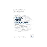 Taylor & francis ltd Strategic Crisis Communication (häftad, eng)