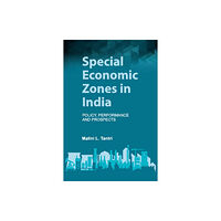 Cambridge University Press Special Economic Zones in India (inbunden, eng)