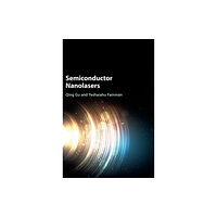 Cambridge University Press Semiconductor Nanolasers (inbunden, eng)