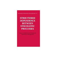 Cambridge University Press Structured Dependence between Stochastic Processes (inbunden, eng)