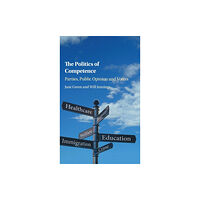 Cambridge University Press The Politics of Competence (inbunden, eng)