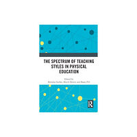 Taylor & francis ltd The Spectrum of Teaching Styles in Physical Education (häftad, eng)