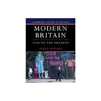 Cambridge University Press Modern Britain, 1750 to the Present (häftad, eng)