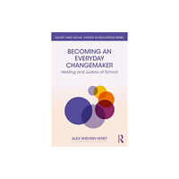 Taylor & francis ltd Becoming an Everyday Changemaker (häftad, eng)