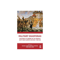 Taylor & francis ltd Military Diasporas (häftad, eng)