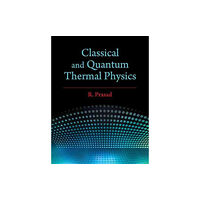 Cambridge University Press Classical and Quantum Thermal Physics (inbunden, eng)