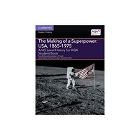 Cambridge University Press A/AS Level History for AQA The Making of a Superpower: USA, 1865–1975 Student Book (häftad, eng)