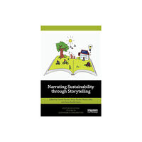 Taylor & francis ltd Narrating Sustainability through Storytelling (häftad, eng)