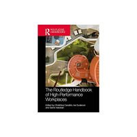 Taylor & francis ltd Routledge Handbook of High-Performance Workplaces (inbunden, eng)