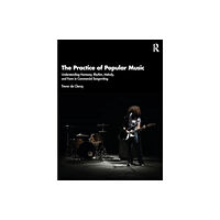 Taylor & francis ltd The Practice of Popular Music (häftad, eng)