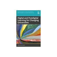 Taylor & francis ltd Digital and Postdigital Learning for Changing Universities (häftad, eng)