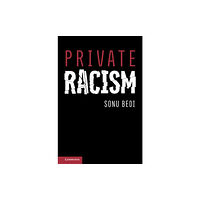 Cambridge University Press Private Racism (häftad, eng)