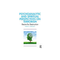 Taylor & francis ltd Psychoanalytic and Spiritual Perspectives on Terrorism (häftad, eng)