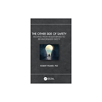Taylor & francis ltd The Other Side of Safety (inbunden, eng)