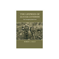 Cambridge University Press The Lifeways of Hunter-Gatherers (häftad, eng)