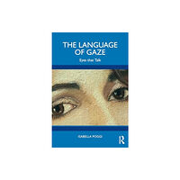 Taylor & francis ltd The Language of Gaze (häftad, eng)
