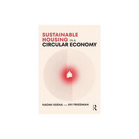 Taylor & francis ltd Sustainable Housing in a Circular Economy (häftad, eng)