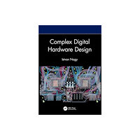 Taylor & francis ltd Complex Digital Hardware Design (inbunden, eng)