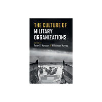 Cambridge University Press The Culture of Military Organizations (häftad, eng)