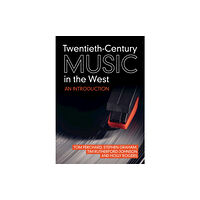 Cambridge University Press Twentieth-Century Music in the West (häftad, eng)