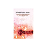 Cambridge University Press Whose Country Music? (inbunden, eng)