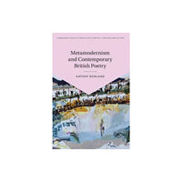 Cambridge University Press Metamodernism and Contemporary British Poetry (häftad, eng)