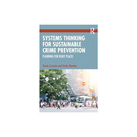 Taylor & francis ltd Systems Thinking for Sustainable Crime Prevention (häftad, eng)
