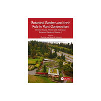 Taylor & francis ltd Botanical Gardens and Their Role in Plant Conservation (inbunden, eng)