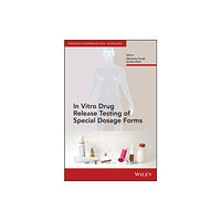 John Wiley & Sons Inc In Vitro Drug Release Testing of Special Dosage Forms (inbunden, eng)