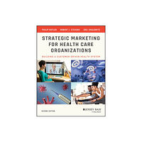 John Wiley & Sons Inc Strategic Marketing For Health Care Organizations (häftad, eng)